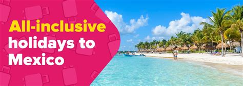 All Inclusive Holidays to Mexico 2024 / 2025 